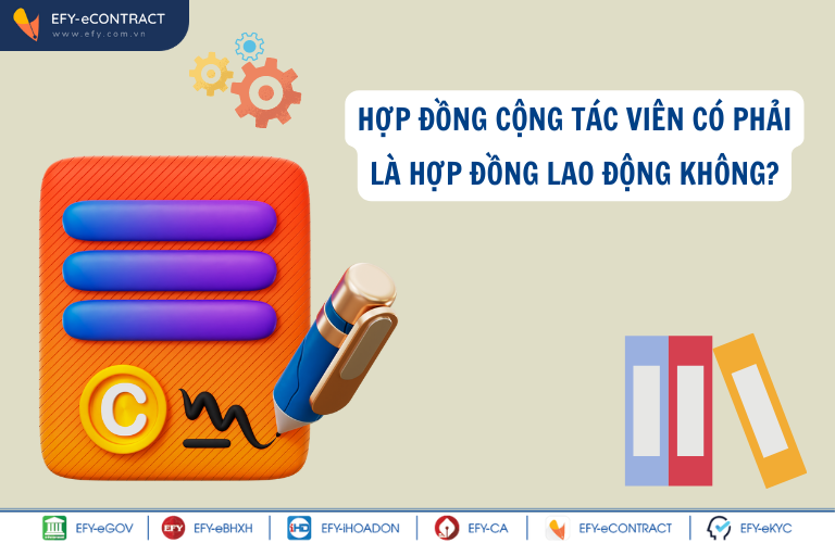 Hợp Đồng Cộng Tác Viên Là Gì? Hợp Đồng Cộng Tác Viên Có Phải Hợp Đồng Lao Động Không?