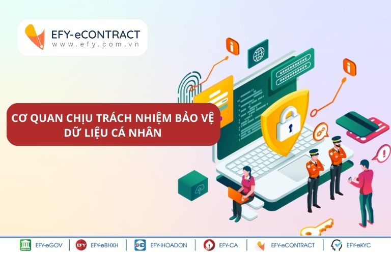 Cơ quan chịu trách nhiệm bảo vệ dữ liệu cá nhân