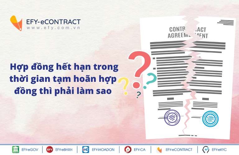 Hợp đồng hết hạn trong thời gian tạm hoãn hợp đồng thì phải làm sao?