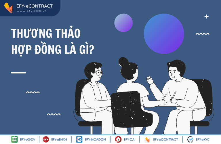 Thương thảo hợp đồng là gì? Nội dung thương thảo hợp đồng được quy định như thế nào?