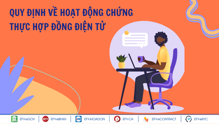 Dịch Vụ Chứng Thực Hợp Đồng Điện Tử Là Gì? Quy Định Về Hoạt Động Chứng Thực Hợp Đồng Điện Tử